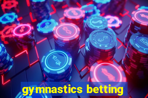 gymnastics betting